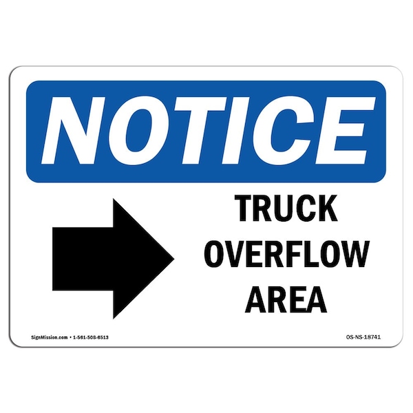 Signmission OSHA Notice, 5" Height, Truck Overflow Area Right Arrow Sign With Symbol, 7" X 5", Landscape OS-NS-D-57-L-18741 - main